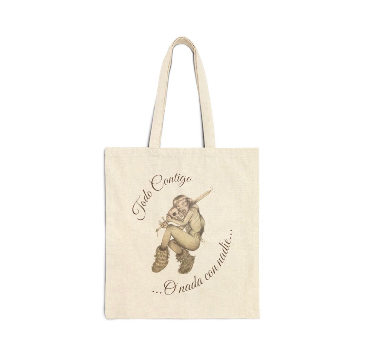 “Todo Contigo o Nada con Nadie” Cotton Canvas Tote Bag